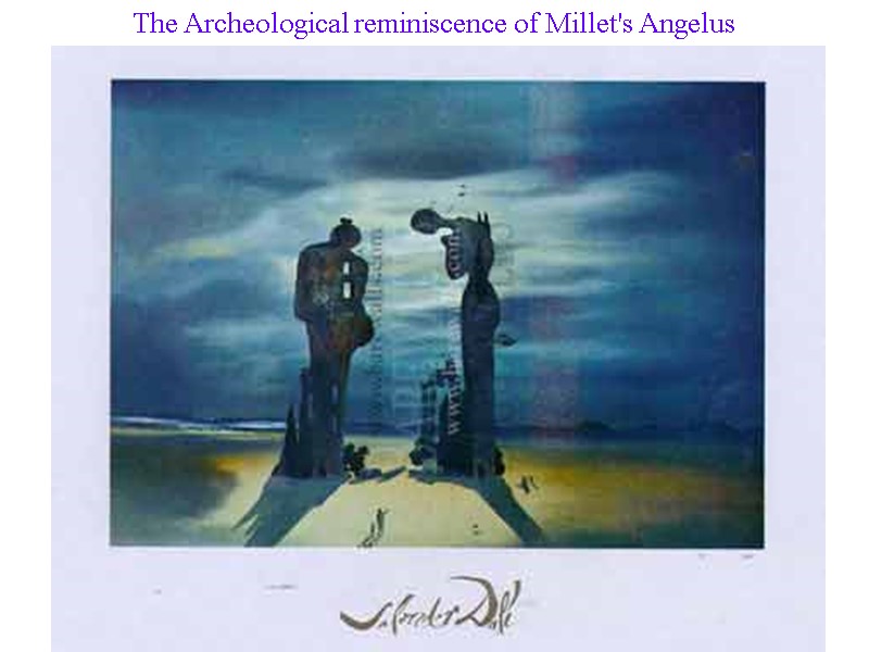 The Archeological reminiscence of Millet's Angelus